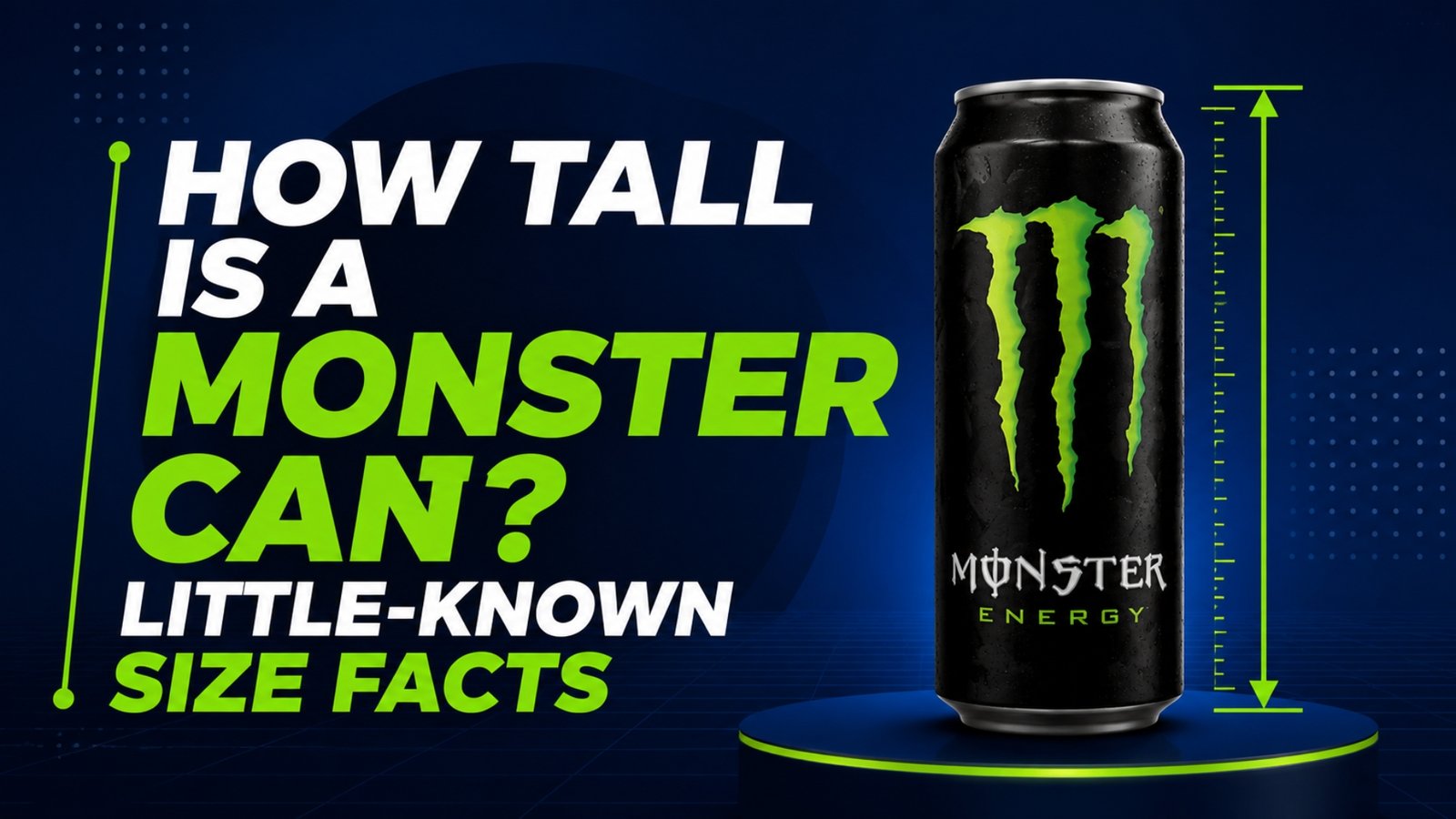 How tall is a monster can