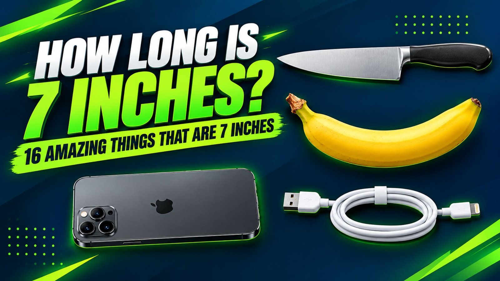 how long is 7 inches